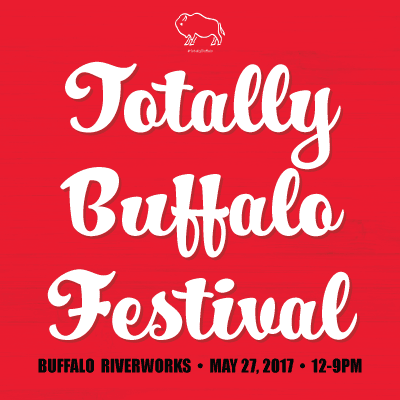 The Totally Buffalo Festival is finally here! HERE’S EVERYTHING YOU NEED TO KNOW!